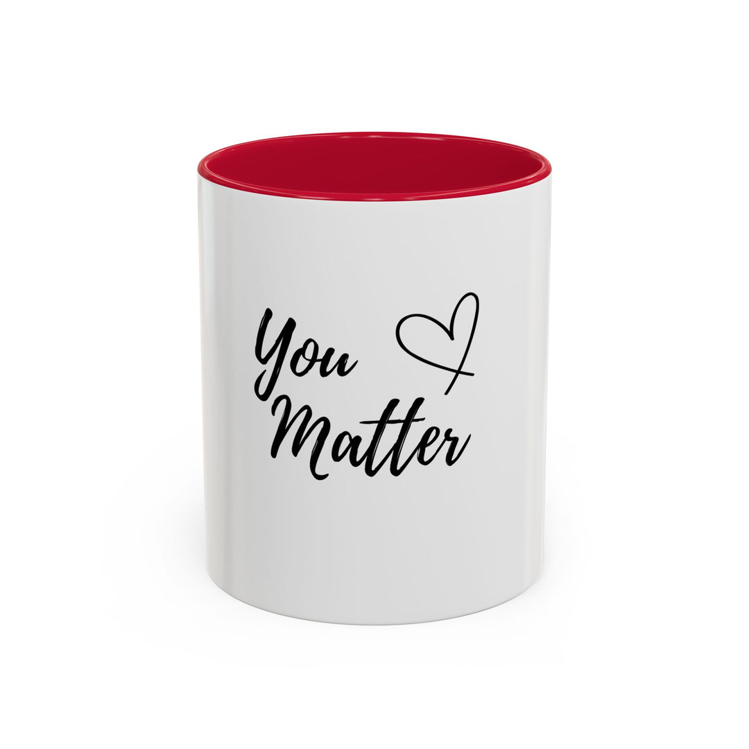 You Matter – ORCA Coatings Ceramic Mug