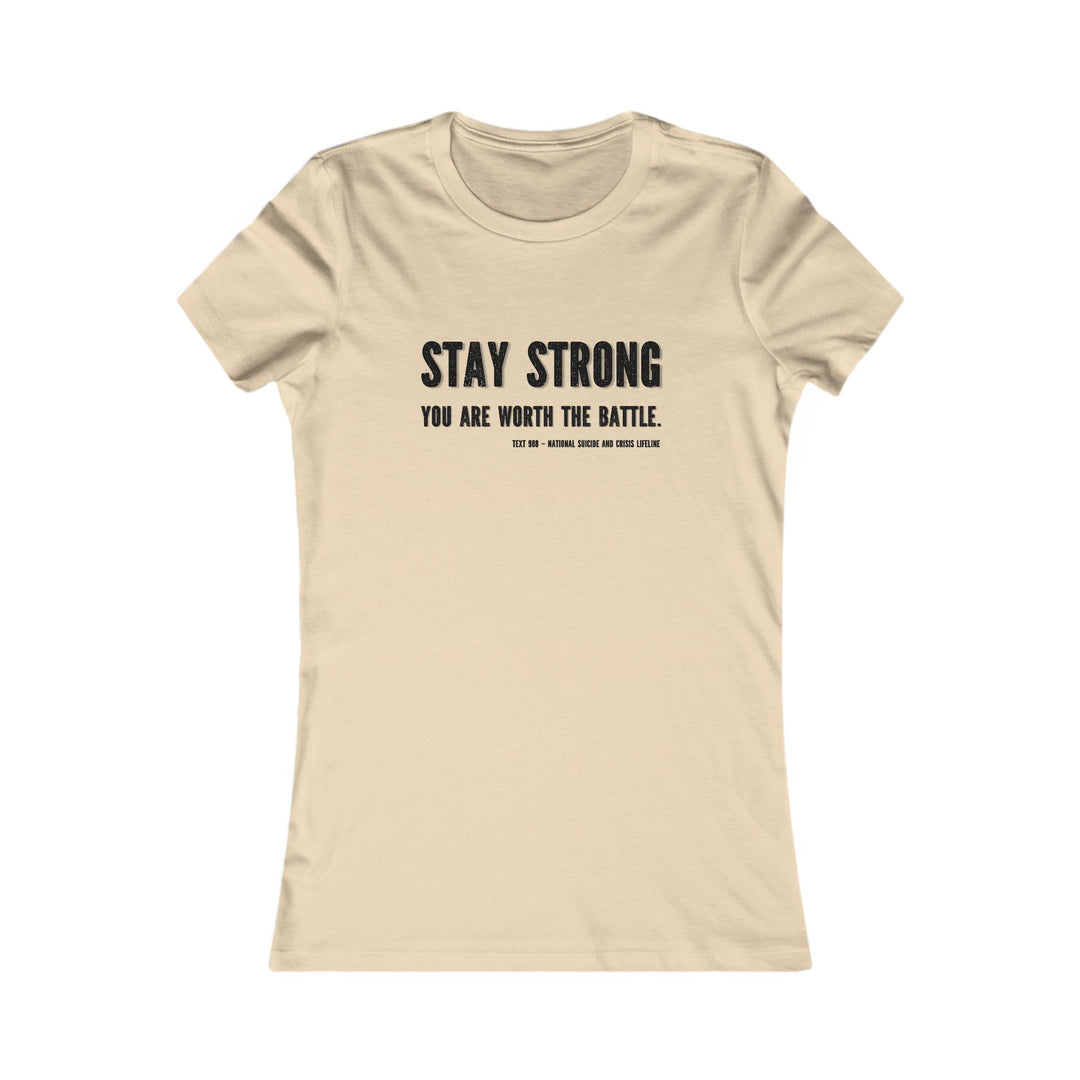 Stay Strong, Encouragement and Resilience Tee for Women