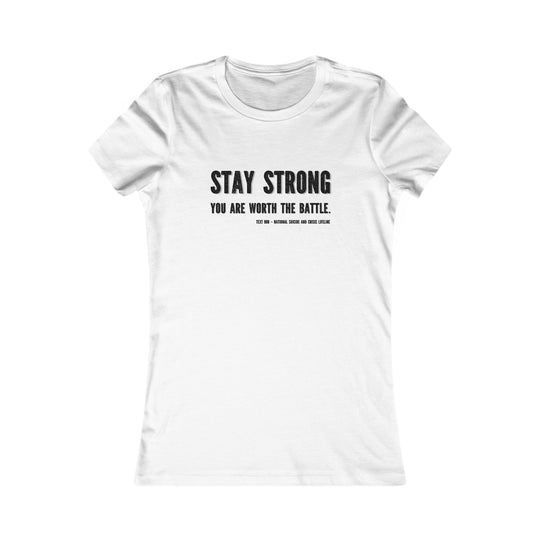 Stay Strong, Encouragement and Resilience Tee for Women