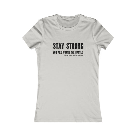 Stay Strong, Encouragement and Resilience Tee for Women