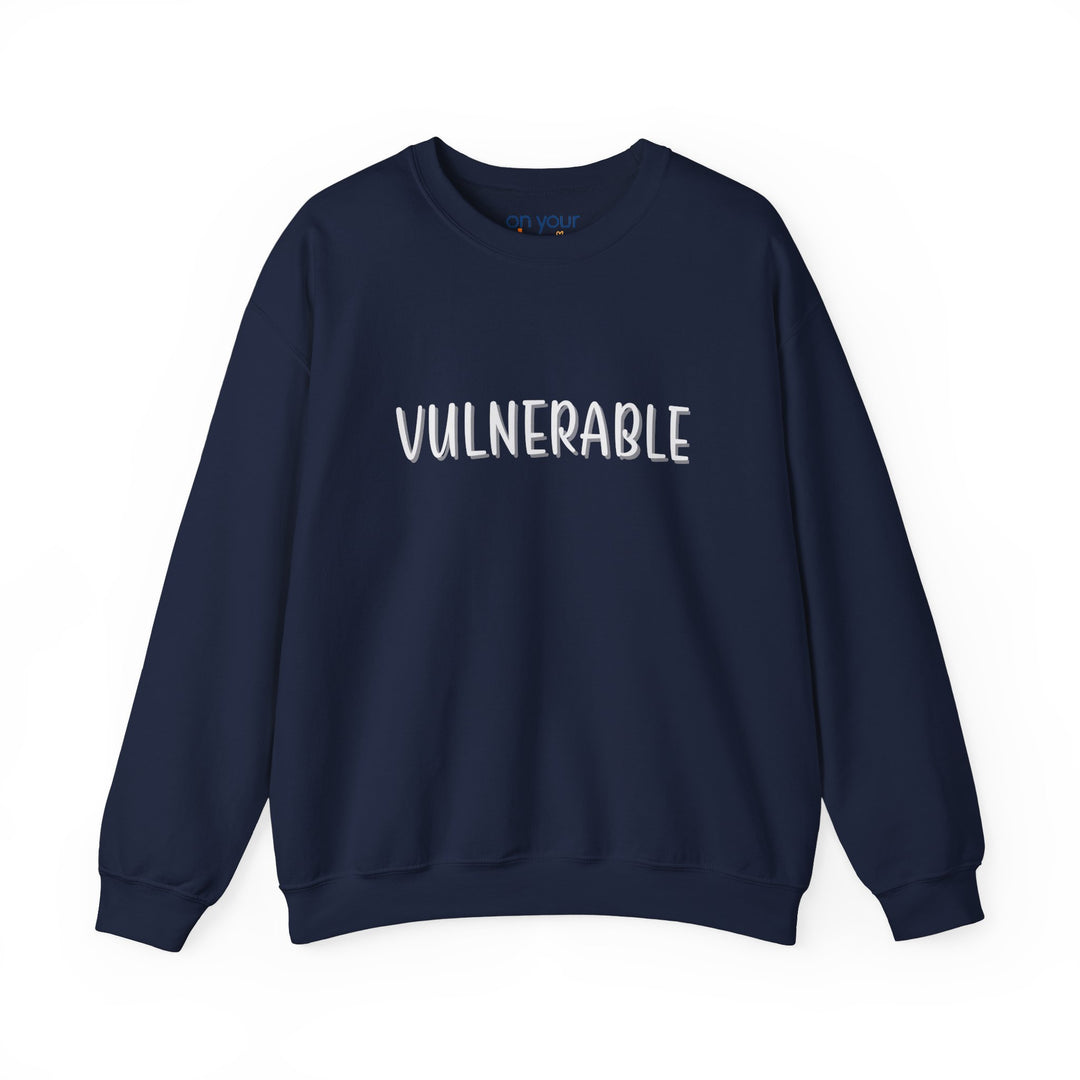 Vulnerable Crew Neck, Brave, Real, Honest Mental Health Apparel