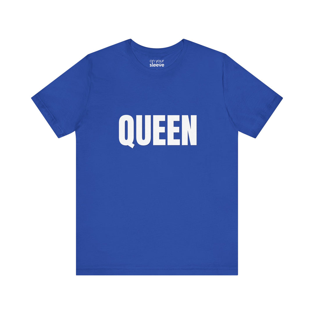 QUEEN. - Empowered Females for Mental Health T-Shirt