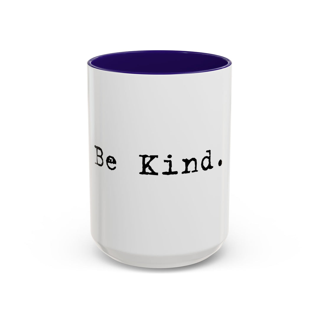 Be Kind – ORCA Coatings Ceramic Mug
