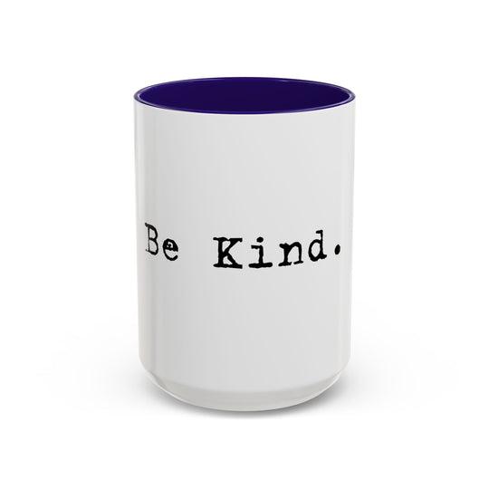 Be Kind – ORCA Coatings Ceramic Mug