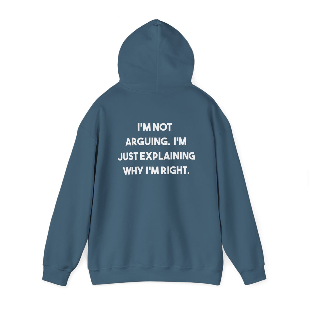 I'm Not Arguing Hoodie Jacket and Funny Know-It-All Outerwear