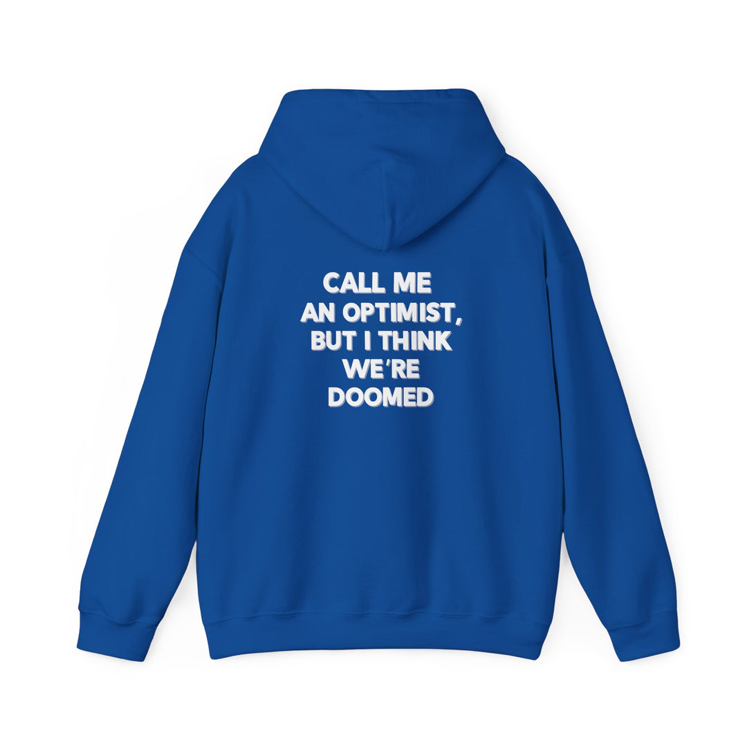 Optimist Doomed Hoodie, Funny Sarcastic Saying Jacket