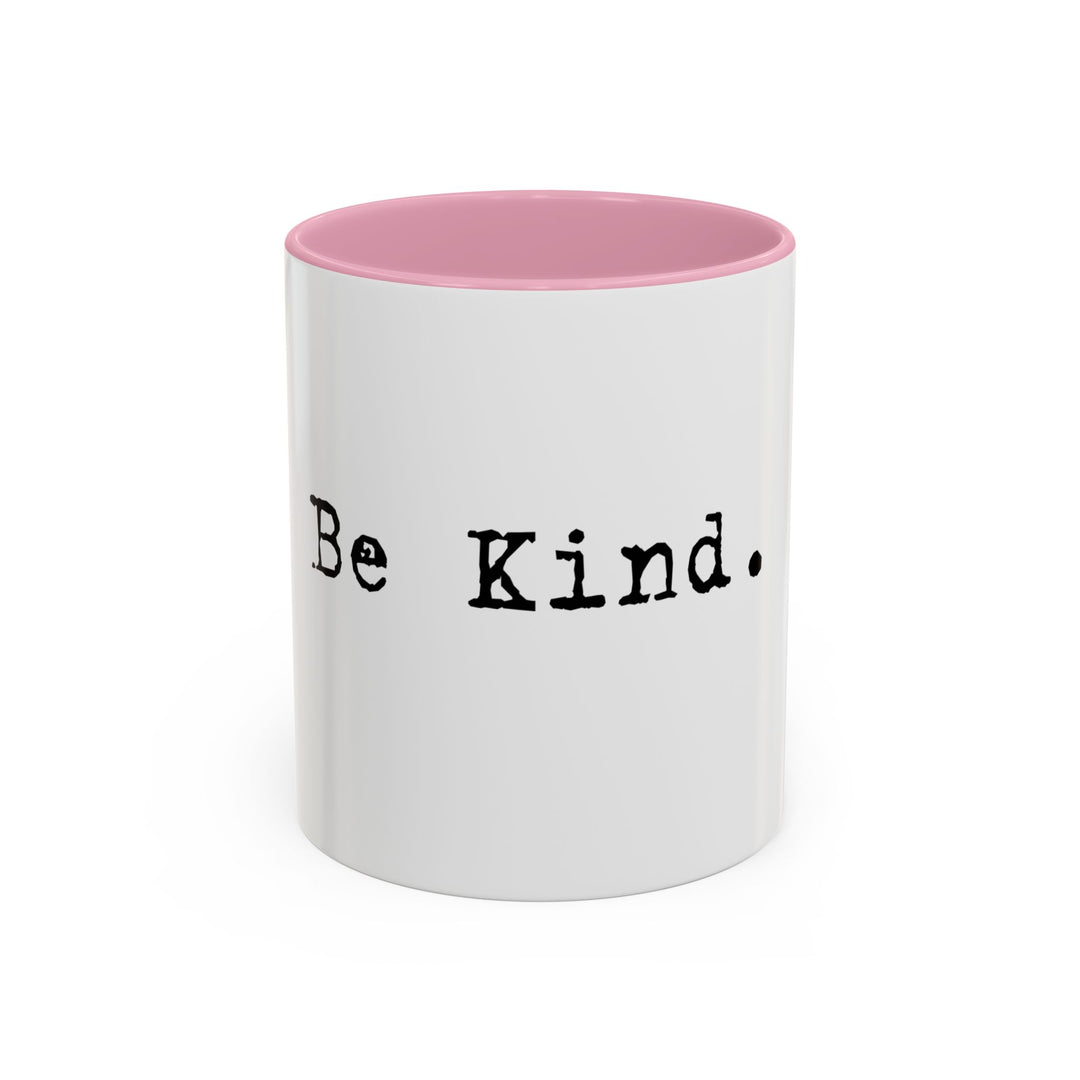 Be Kind – ORCA Coatings Ceramic Mug