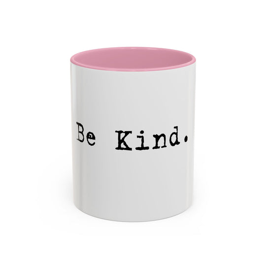 Be Kind – ORCA Coatings Ceramic Mug