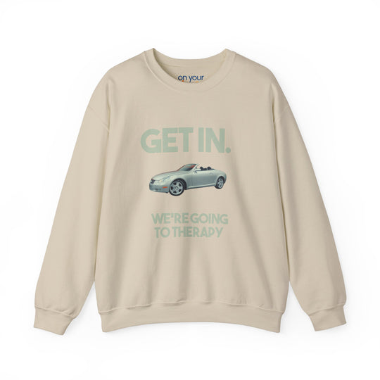 Get in, We're Going to Therapy Shirt, Normalize Therapy Sweatshirt