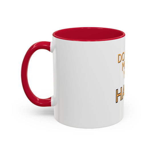 Do What Makes You Happy – ORCA Coatings Ceramic Mug