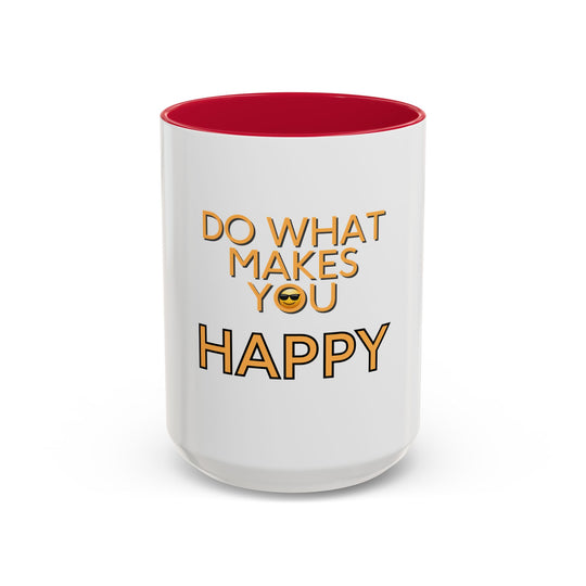 Do What Makes You Happy – ORCA Coatings Ceramic Mug