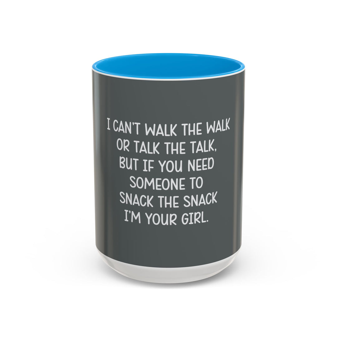 I Can’t Walk the Walk or Talk the Talk (But If You Need Someone…), ORCA Coatings Ceramic Mug