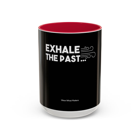 Exhale the Past, Inhale the Future – ORCA Coatings Ceramic Mug