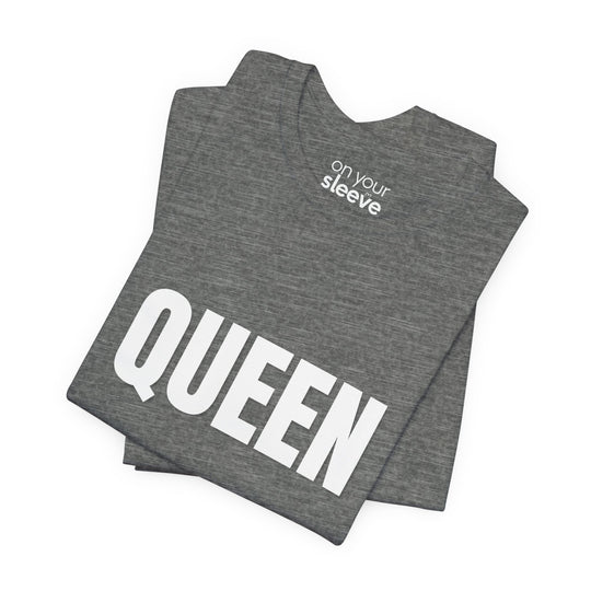 QUEEN. - Empowered Females for Mental Health T-Shirt
