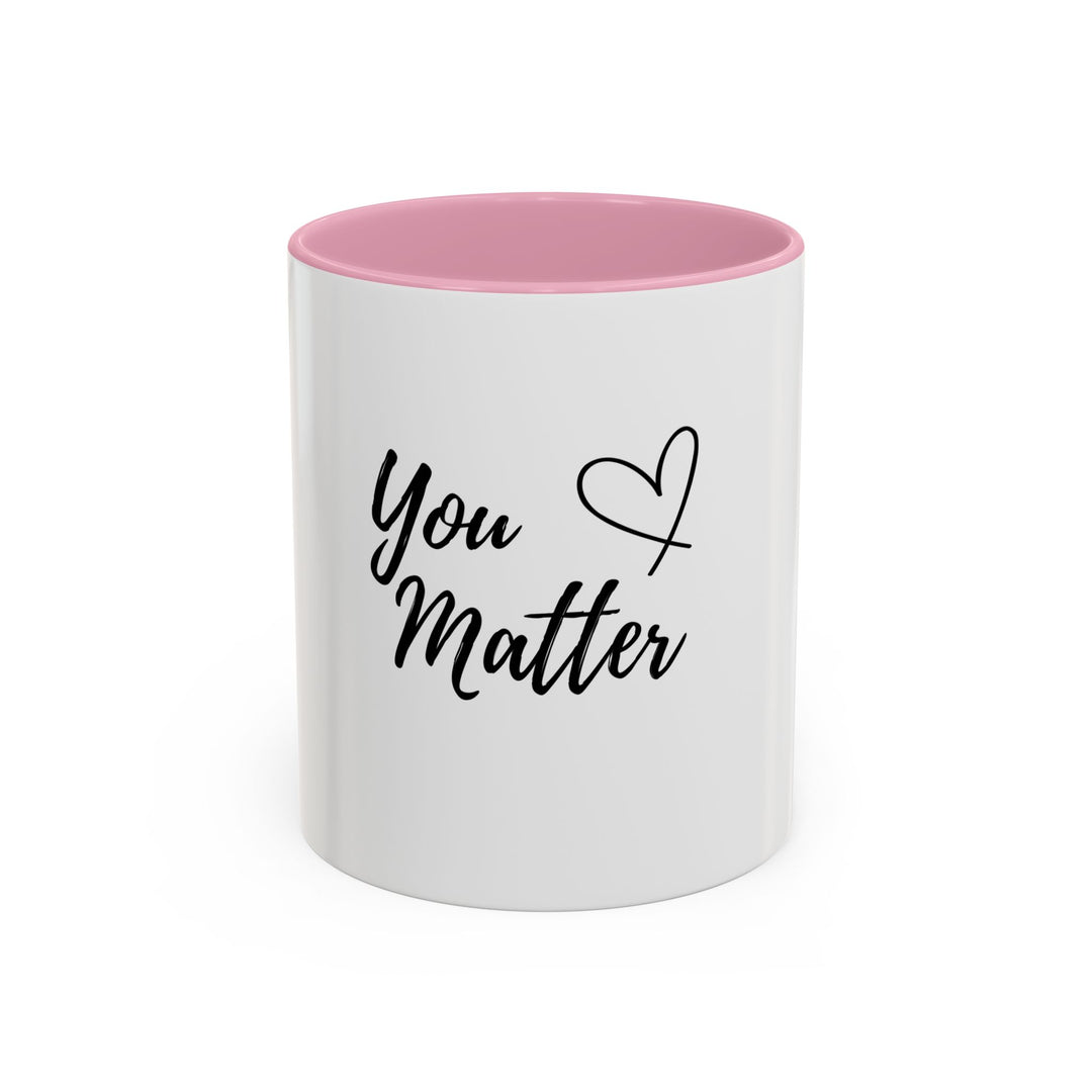 You Matter – ORCA Coatings Ceramic Mug