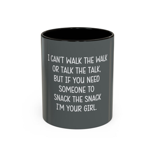 I Can’t Walk the Walk or Talk the Talk (But If You Need Someone…), ORCA Coatings Ceramic Mug