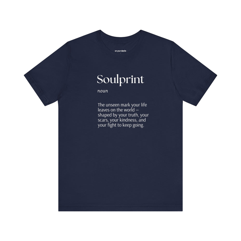 Soulprint, Bold Statement Unisex Tee