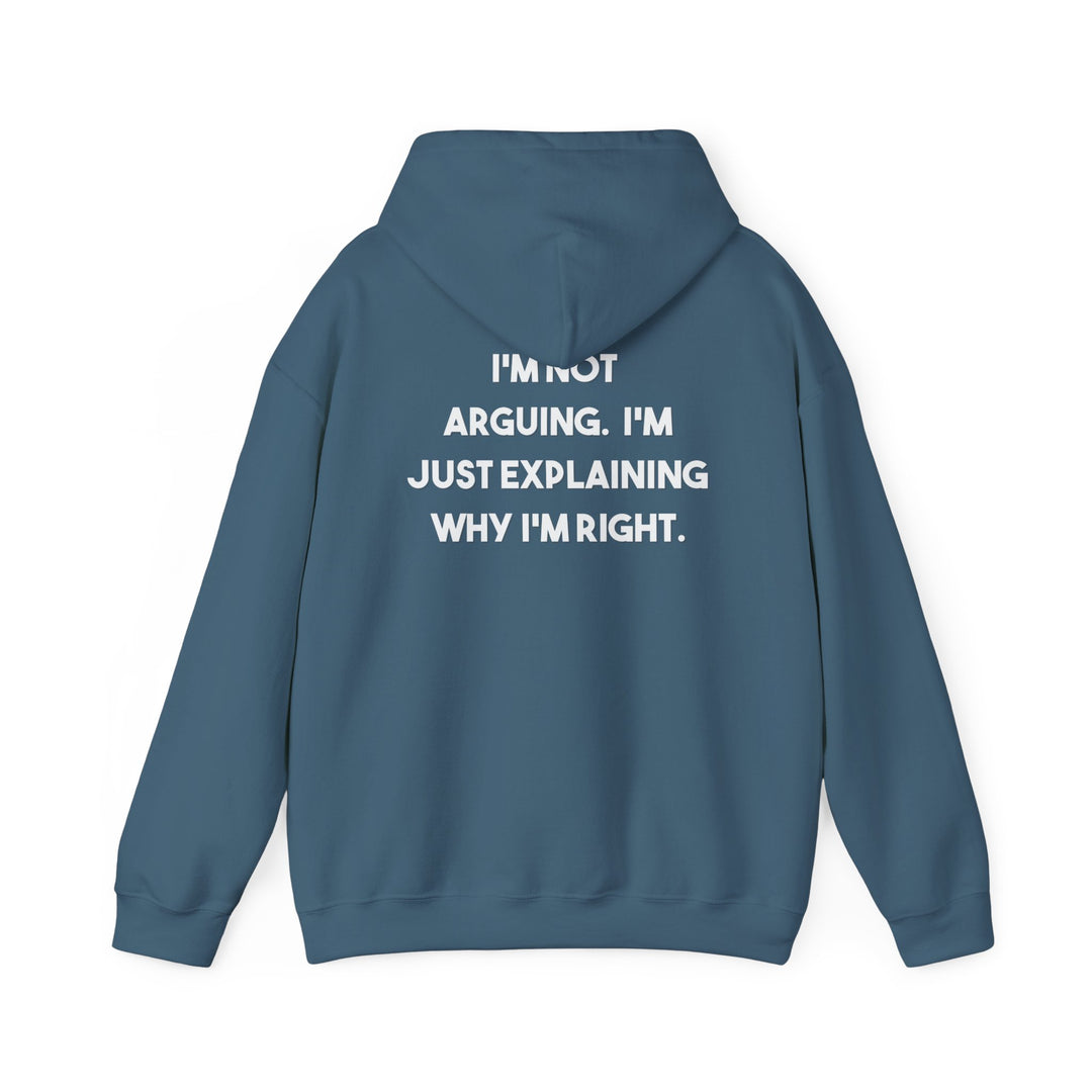 I'm Not Arguing Hoodie Jacket and Funny Know-It-All Outerwear