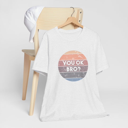 You OK Bro? – Men’s Mental Health Check-In - T-Shirt