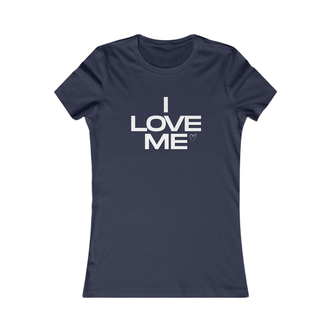 I LOVE ME, Self-Love and Empowerment Tee for Women