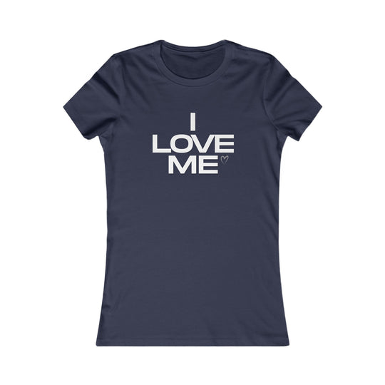 I LOVE ME, Self-Love and Empowerment Tee for Women