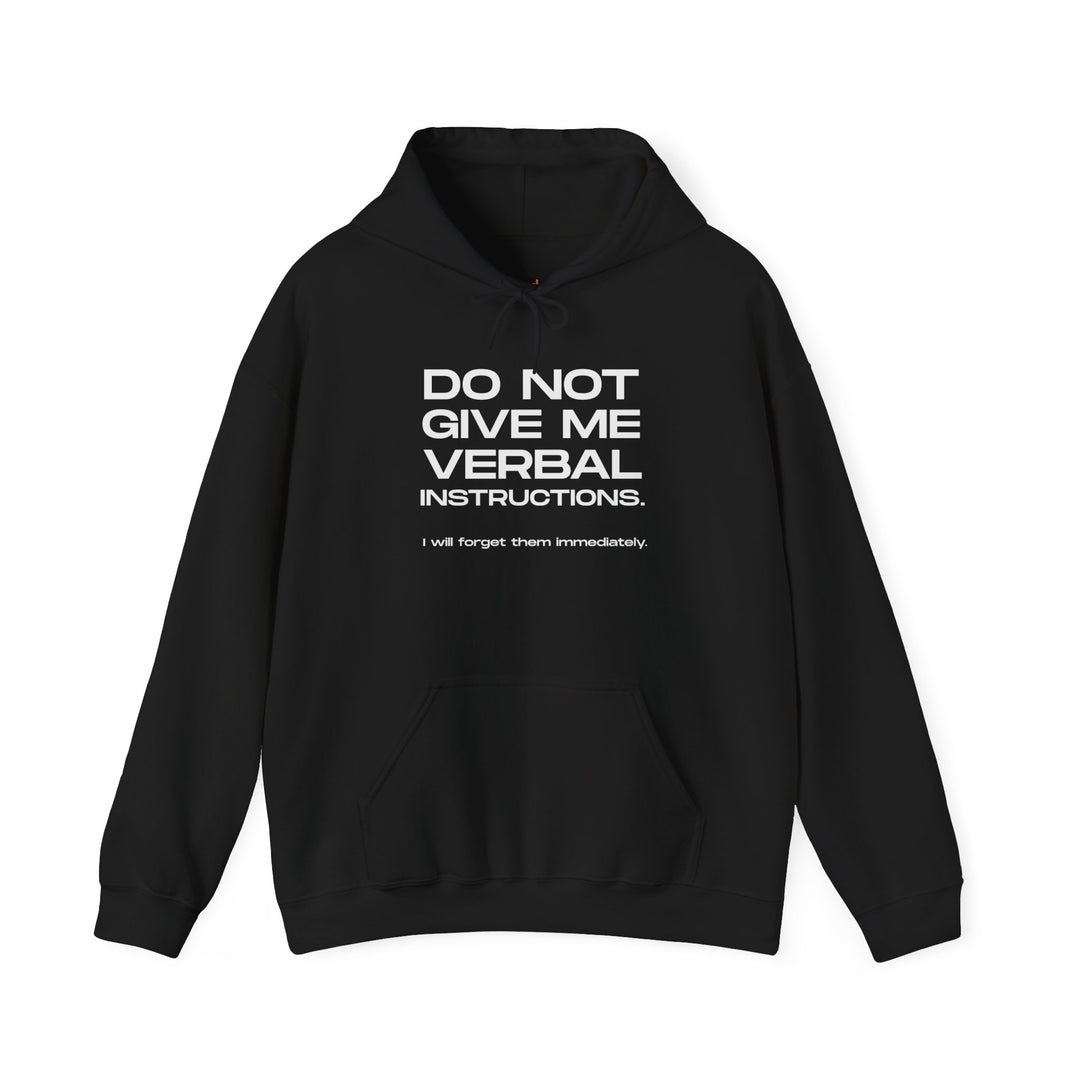 Funny ADHD Hoodie, Do Not Give Me Verbal Instructions Sweatshirt