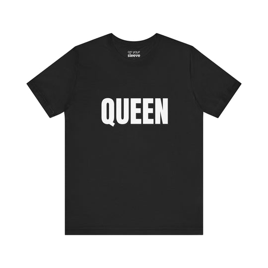 QUEEN. - Empowered Females for Mental Health T-Shirt