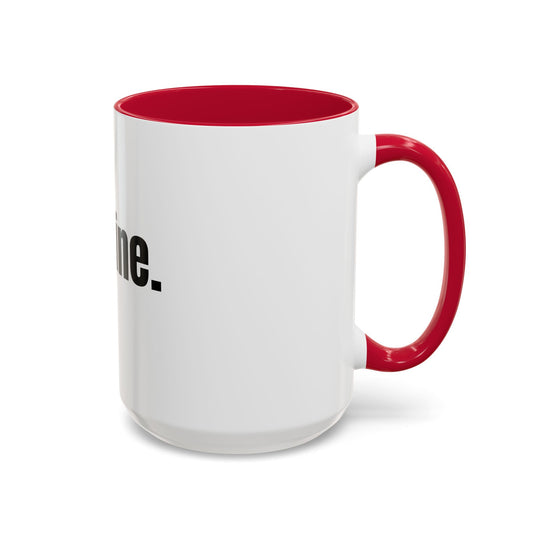 I’m Fine, ORCA Coatings Ceramic Mug