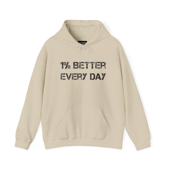 Motivational Hoodie - 1% Better Every Day