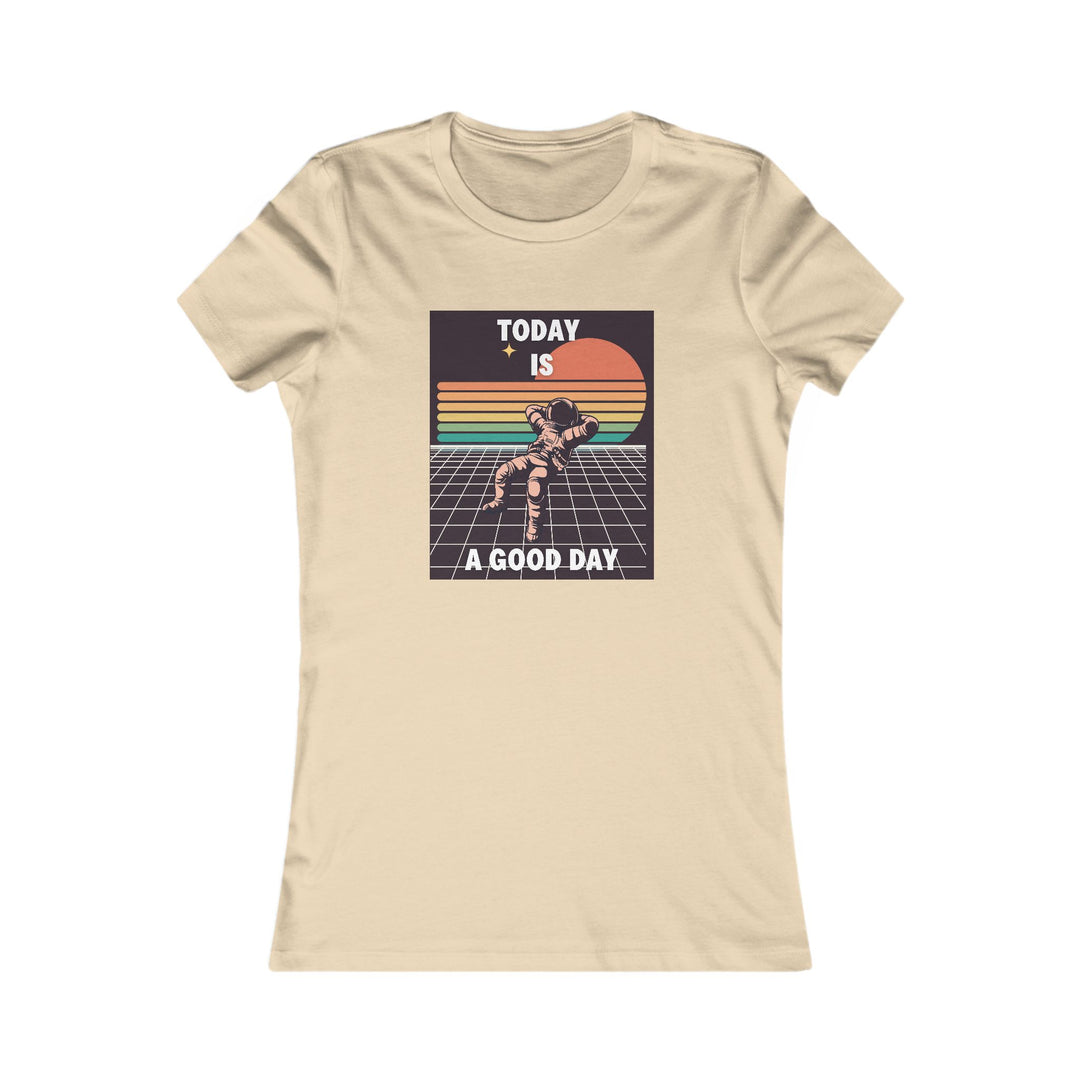Today Is a Good Day, Uplifting Positive Vibes Tee for Women