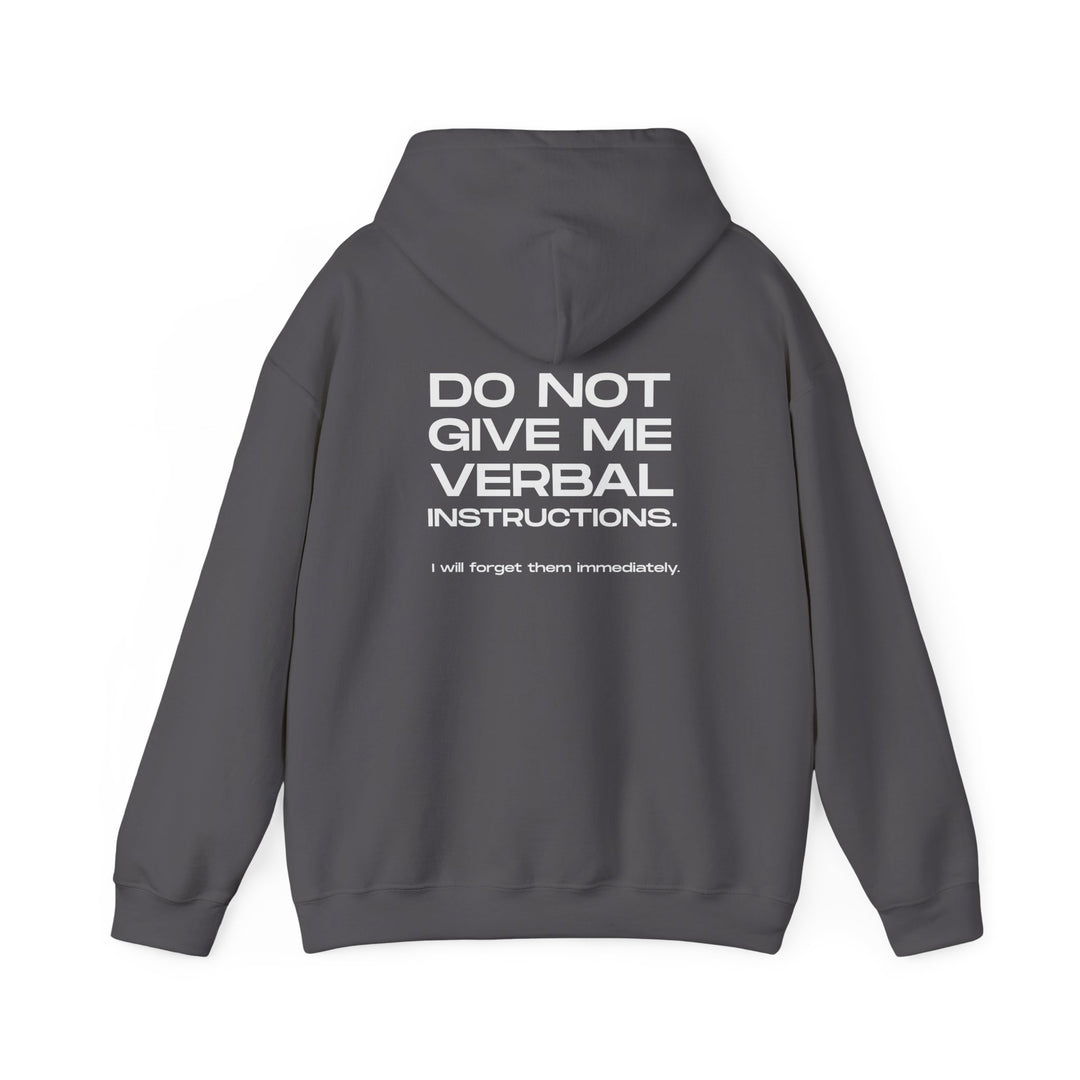 No Verbal Instructions Hoodie - Funny Sarcastic Jacket for Memory Issues Apparel