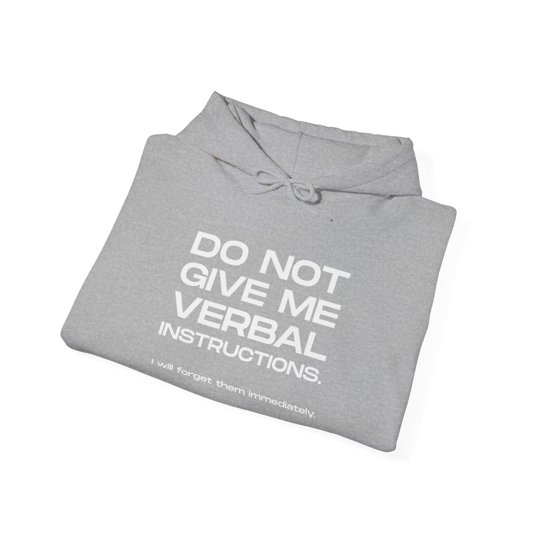 Funny ADHD Hoodie, Do Not Give Me Verbal Instructions Sweatshirt