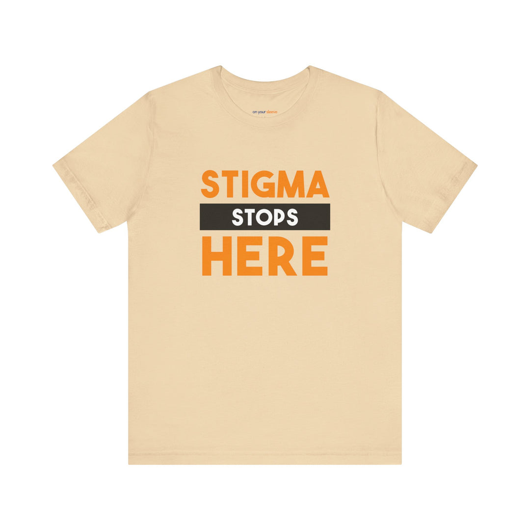 Stigma Stops Here - Mental Health Advocacy Shirt