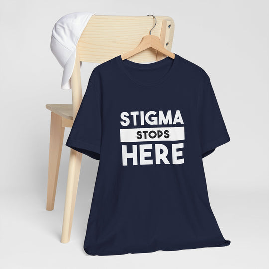 Stigma Stops Here - Mental Health Advocacy Shirt