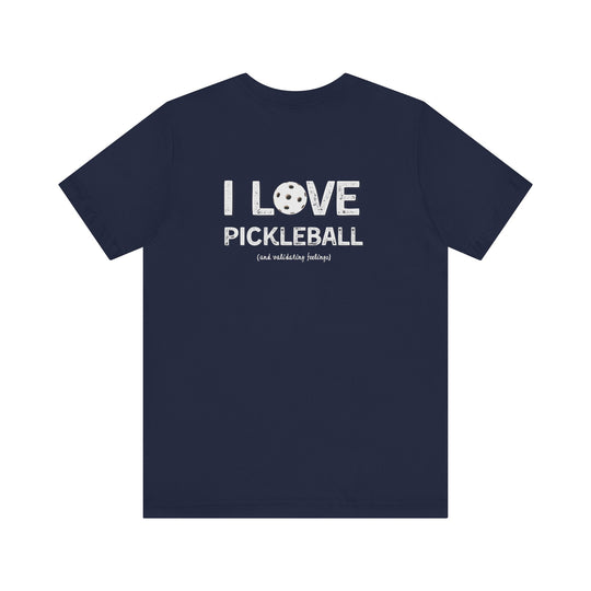 I like to play pickleball and validate feelings – Let your shirt speak your story.