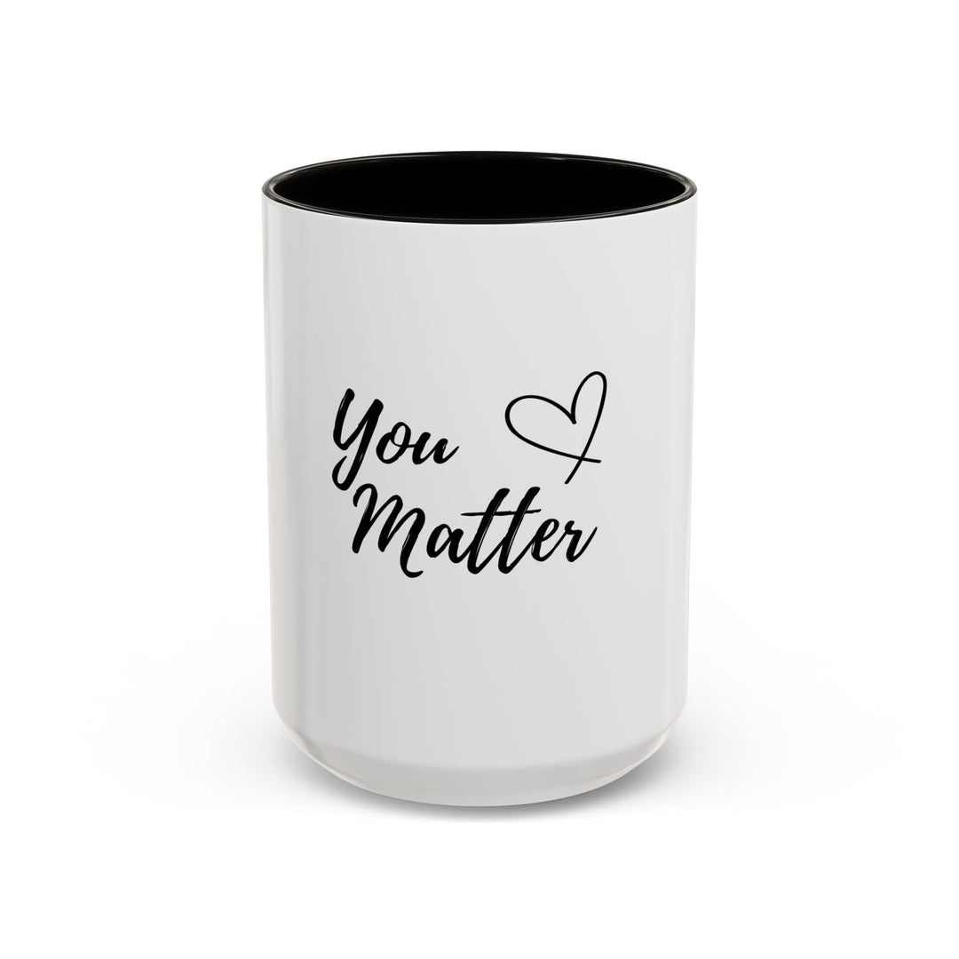 You Matter – ORCA Coatings Ceramic Mug