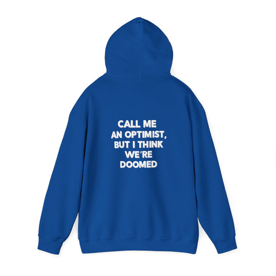 Optimist Doomed Hoodie, Funny Sarcastic Saying Jacket