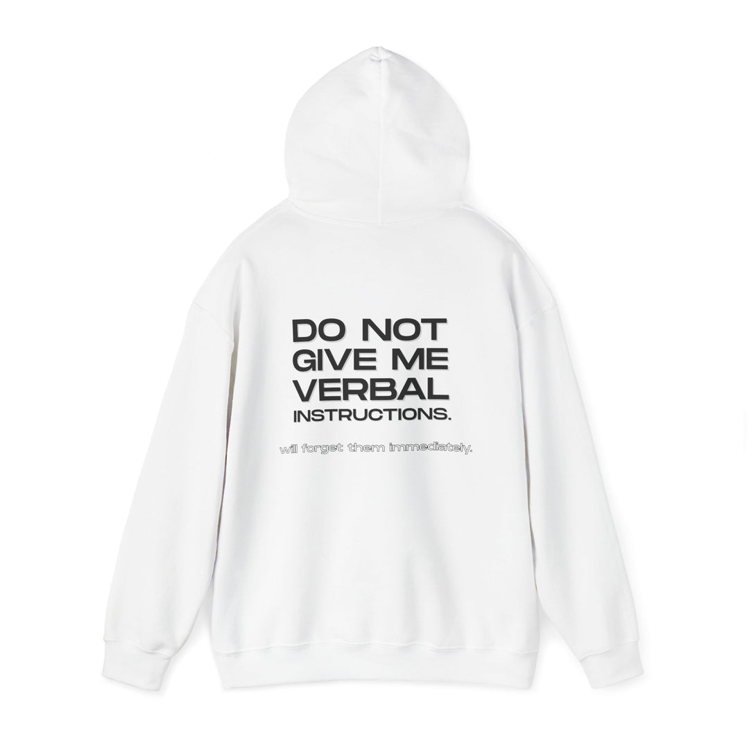 No Verbal Instructions Hoodie - Funny Sarcastic Jacket for Memory Issues Apparel