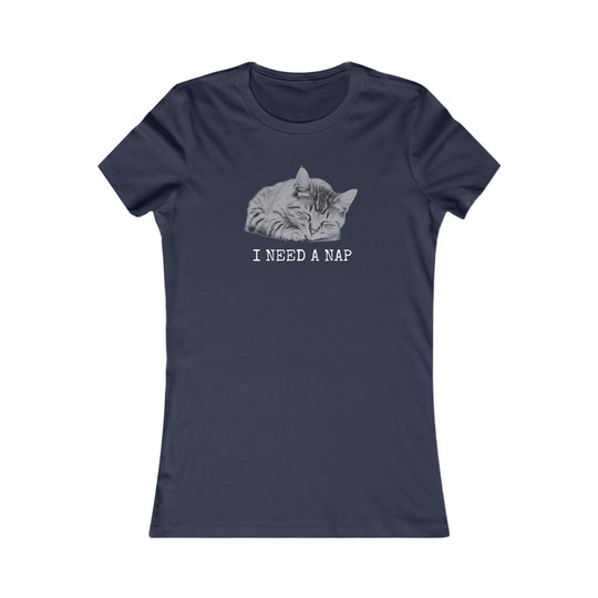 I Need a Nap. Funny Relatable Shirt for Tired Women