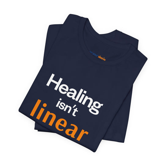 Healing Isn't Linear Tee