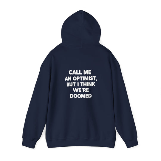 Optimist Doomed Hoodie, Funny Sarcastic Saying Jacket