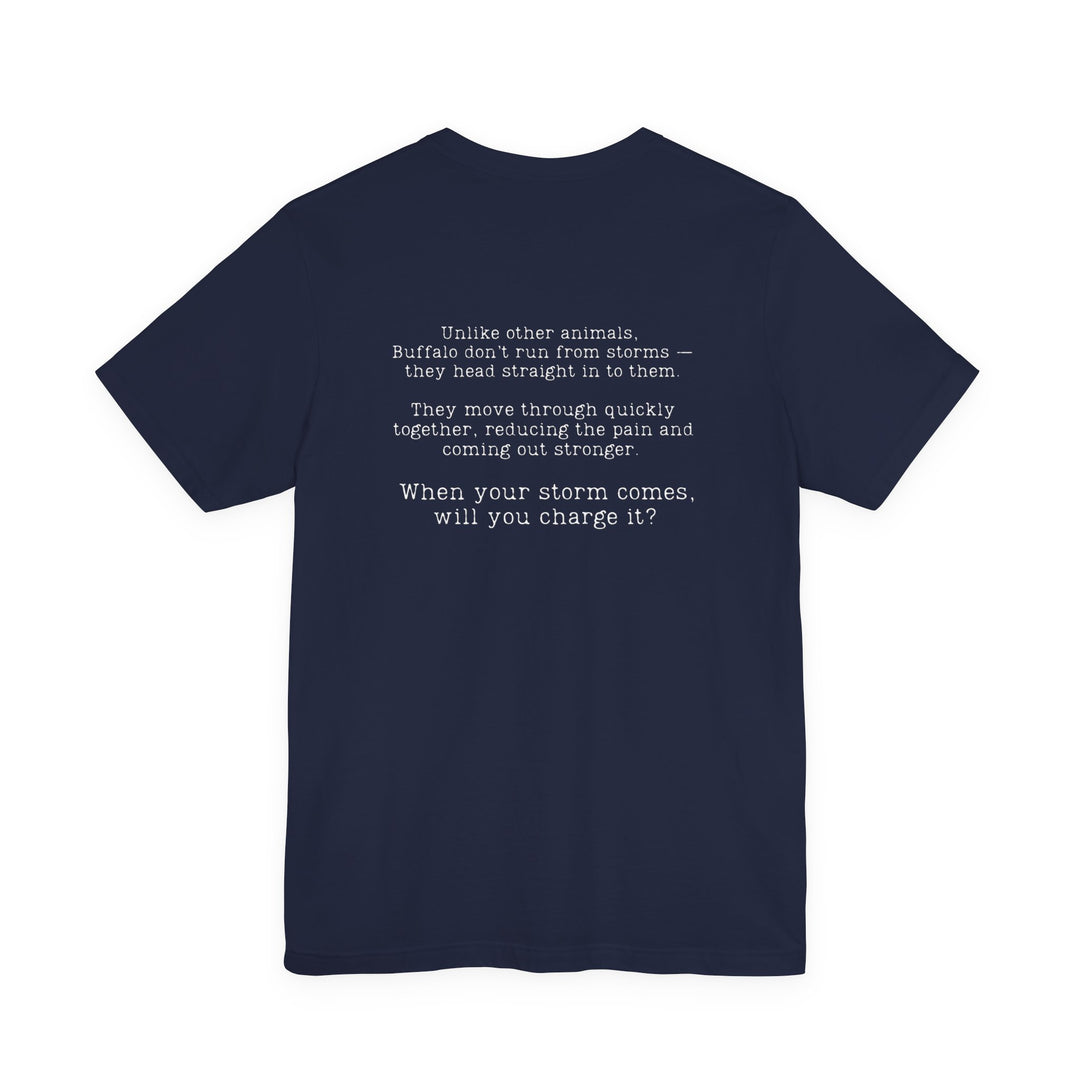 Charge The Storm T-shirt - a powerful reminder to lead with empathy and strength.