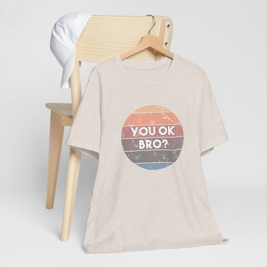 You OK Bro? – Men’s Mental Health Check-In - T-Shirt