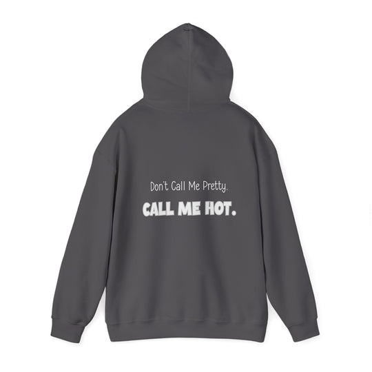 Call Me Hot Hoodie, Confident Empowering Statement Jacket