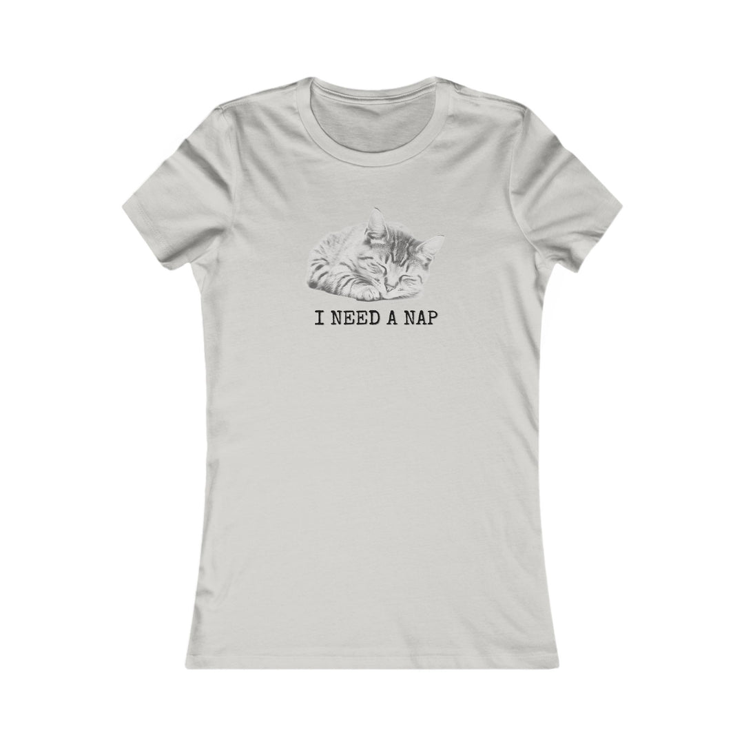 I Need a Nap. Funny Relatable Shirt for Tired Women