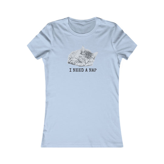 I Need a Nap. Funny Relatable Shirt for Tired Women