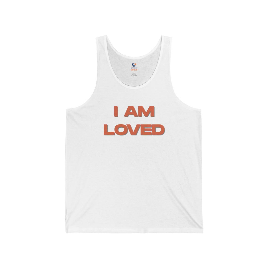 I AM LOVED - Mental Health Awareness Unisex Tank Top
