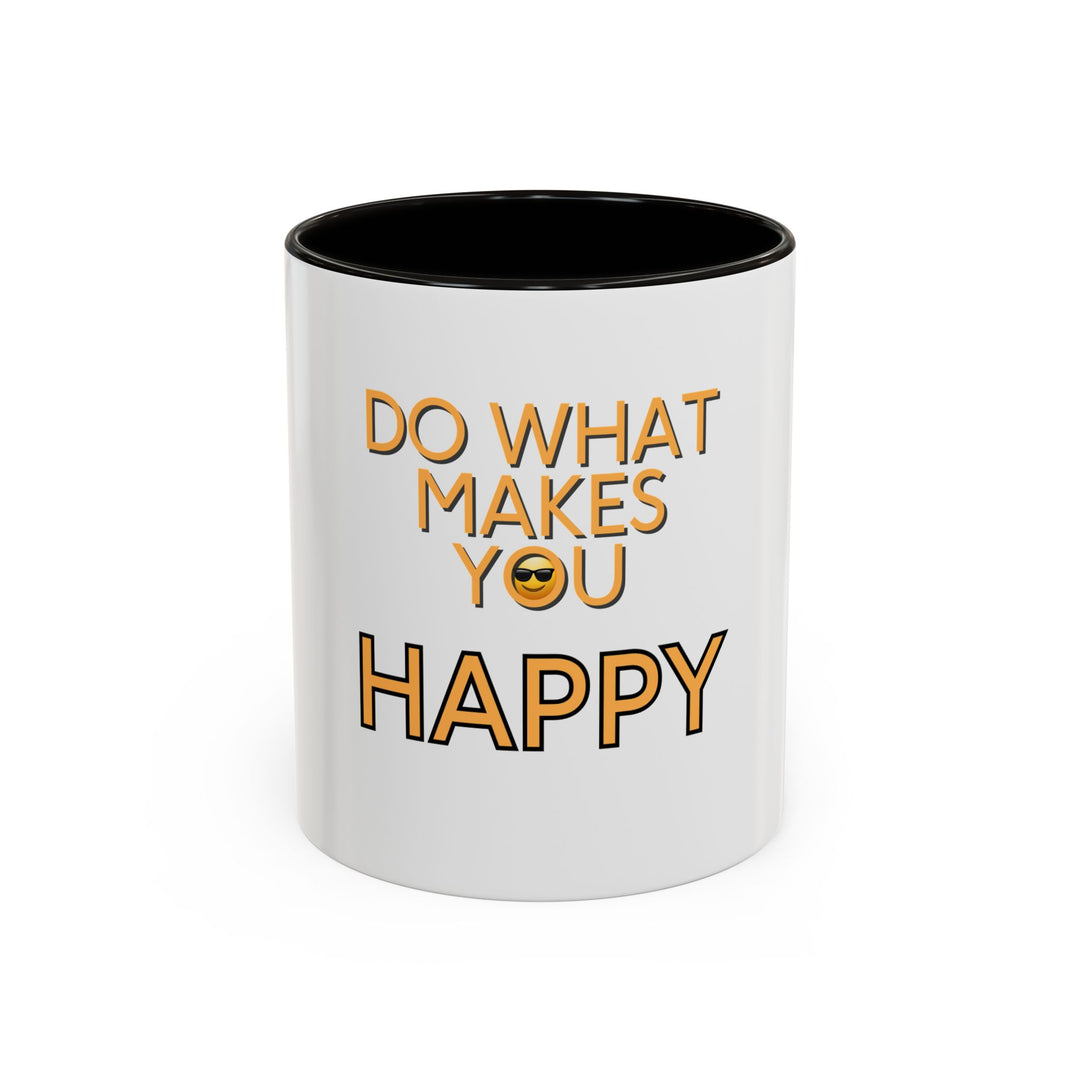 Do What Makes You Happy – ORCA Coatings Ceramic Mug