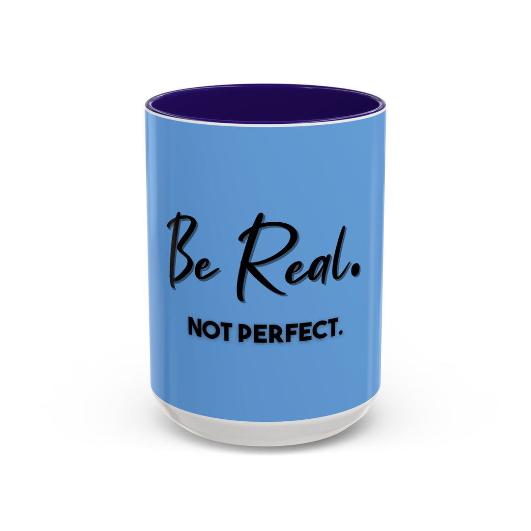 Be Real, Not Perfect – ORCA Coatings Ceramic Mug