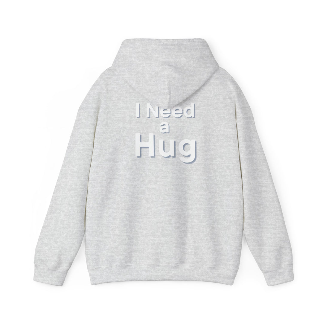 I Need a Hug Hoodie – Cozy Pullover for Comfort and Emotional Expression